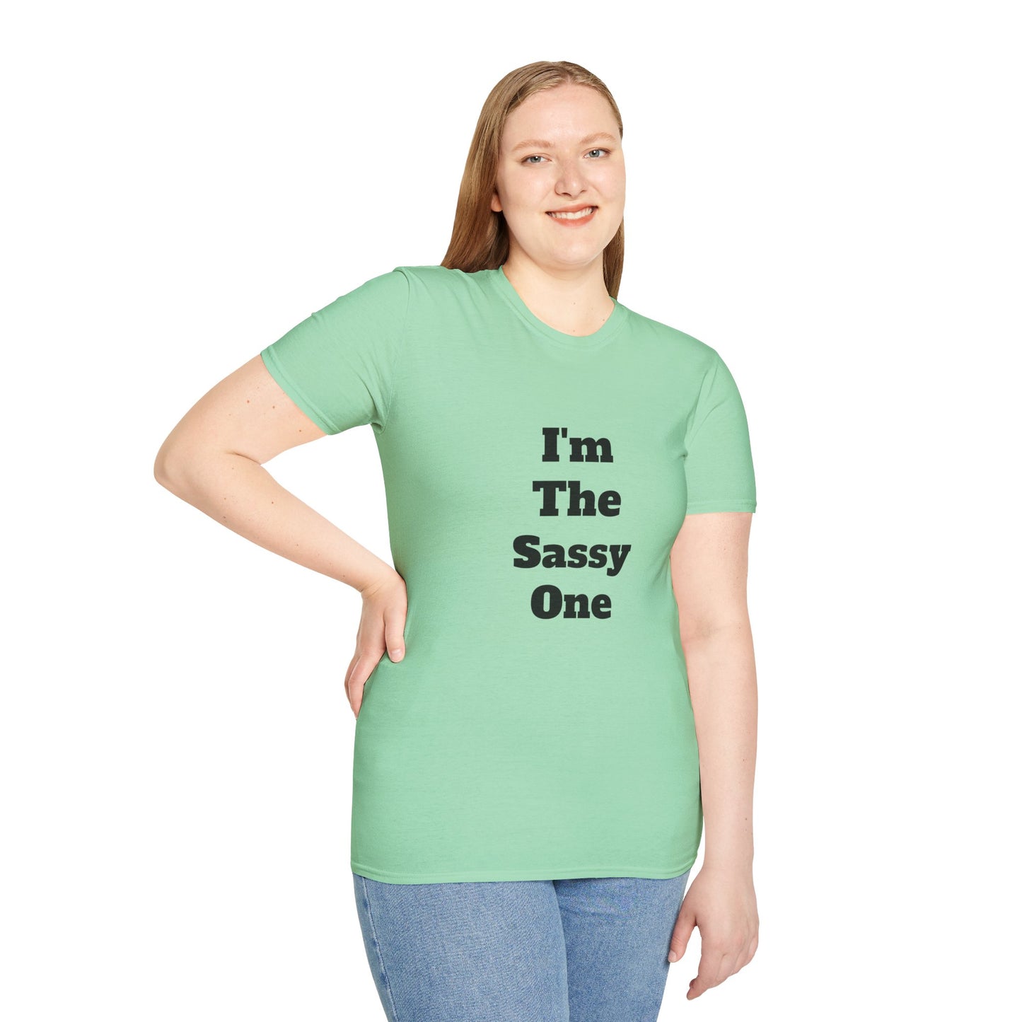 I'm The Sassy One T-Shirt