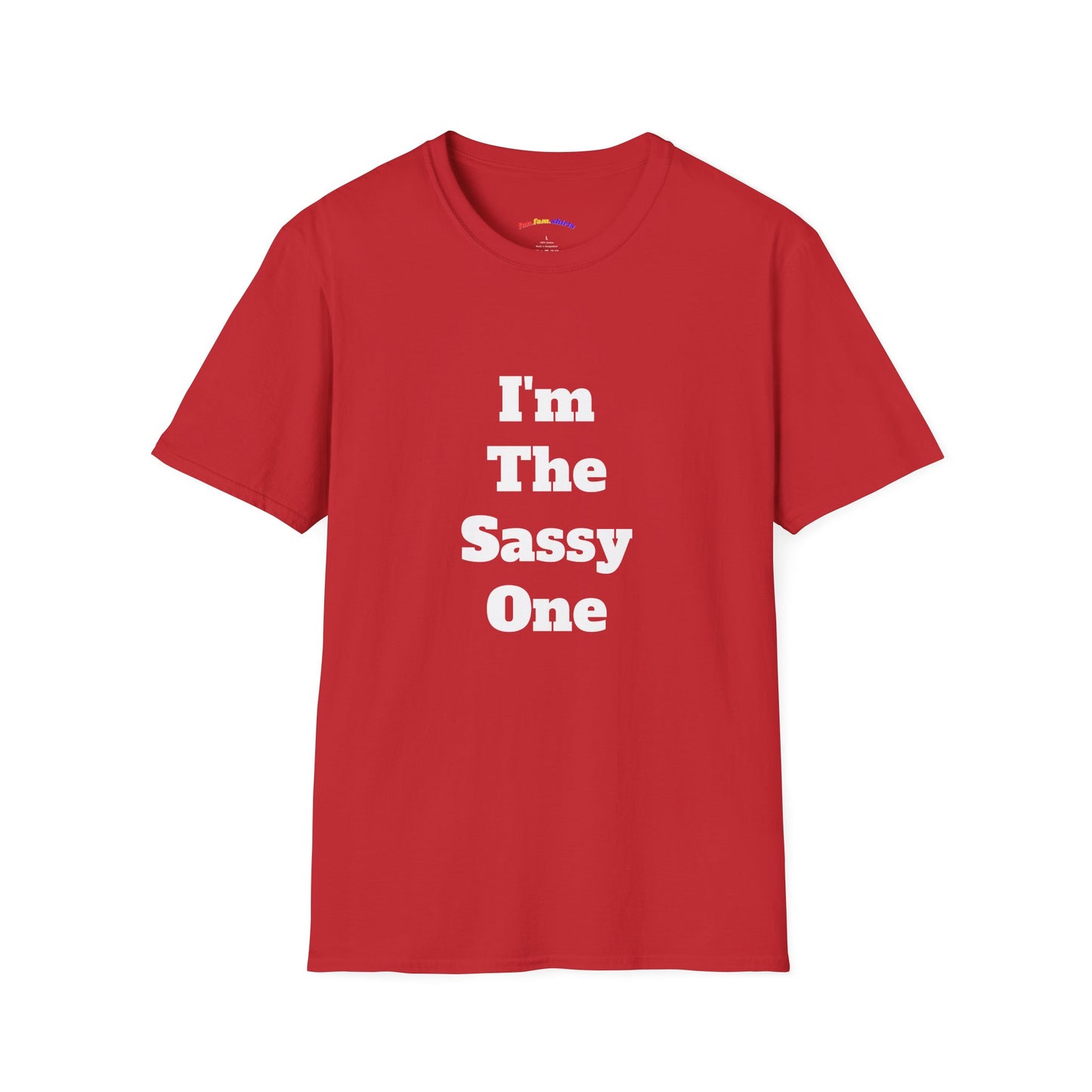 I'm The Sassy One T-Shirt