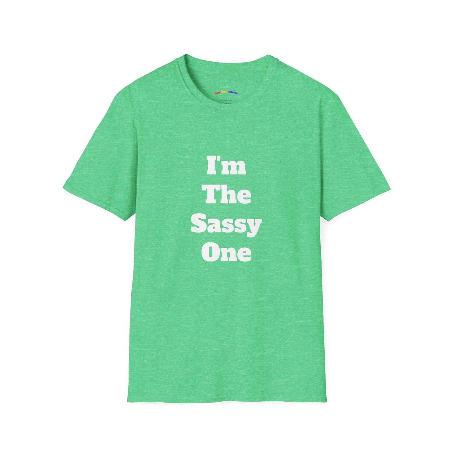 I'm The Sassy One T-Shirt